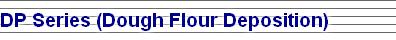 DP Series (Dough Flour Deposition)